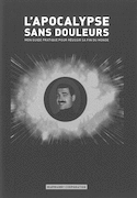 Apocalypse sans douleurs (L')